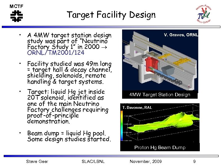 MCTF Target Facility Design • A 4 MW target station design study was part