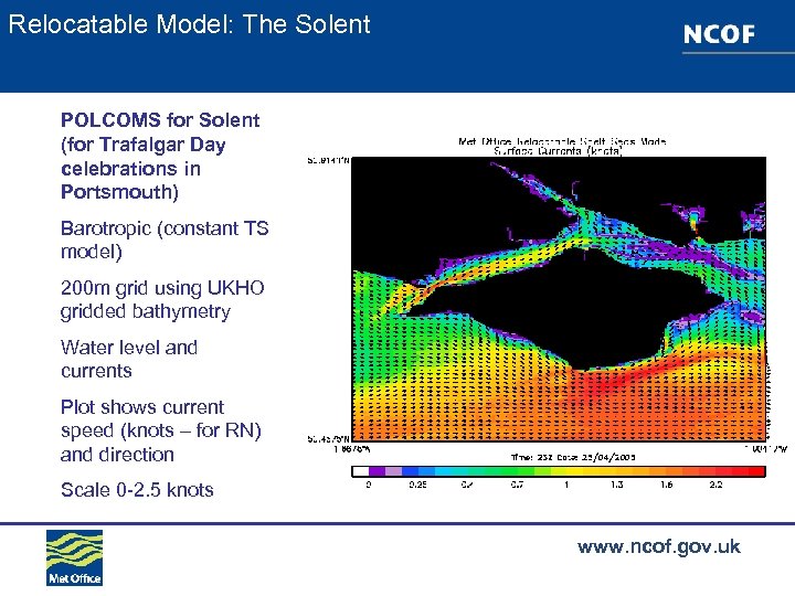 Relocatable Model: The Solent POLCOMS for Solent (for Trafalgar Day celebrations in Portsmouth) Barotropic