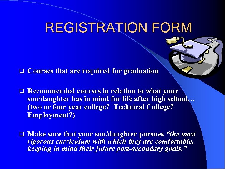 REGISTRATION FORM q Courses that are required for graduation q Recommended courses in relation