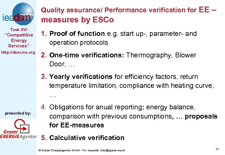 Quality assurance/ Performance verification for EE – measures by ESCo Task XVI ”Competitive Energy