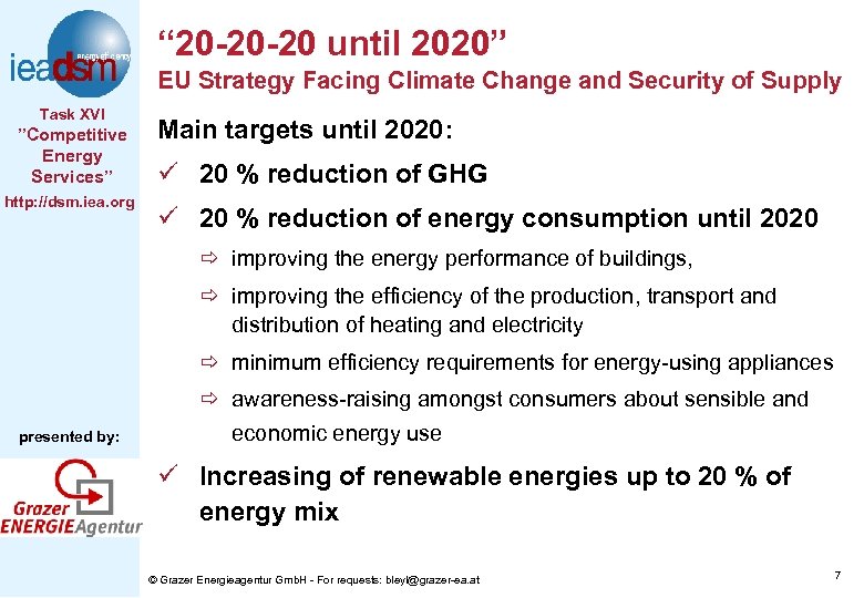 “ 20 -20 -20 until 2020” EU Strategy Facing Climate Change and Security of