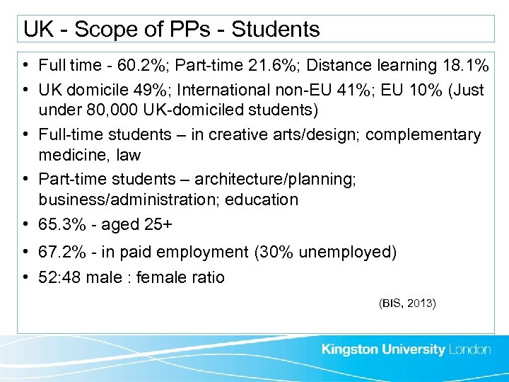UK - Scope of PPs - Students • Full time - 60. 2%; Part-time