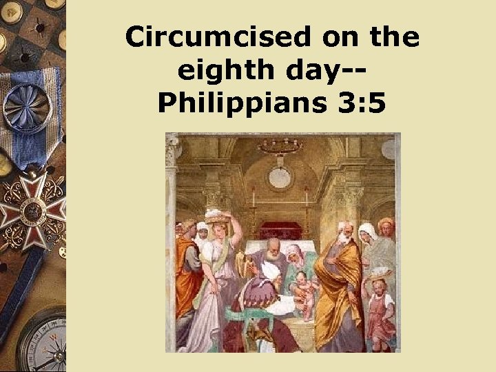 Circumcised on the eighth day-Philippians 3: 5 