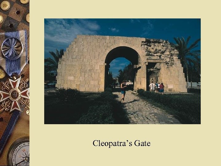  Cleopatra’s Gate 