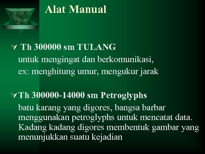 Alat Manual Ú Th 300000 sm TULANG untuk mengingat dan berkomunikasi, ex: menghitung umur,