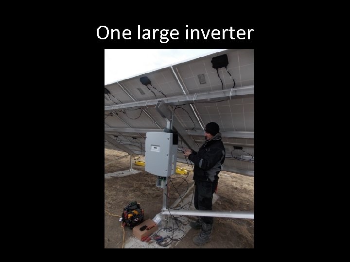 One large inverter 