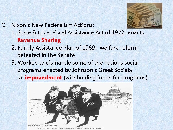 C. Nixon’s New Federalism Actions: 1. State & Local Fiscal Assistance Act of 1972: