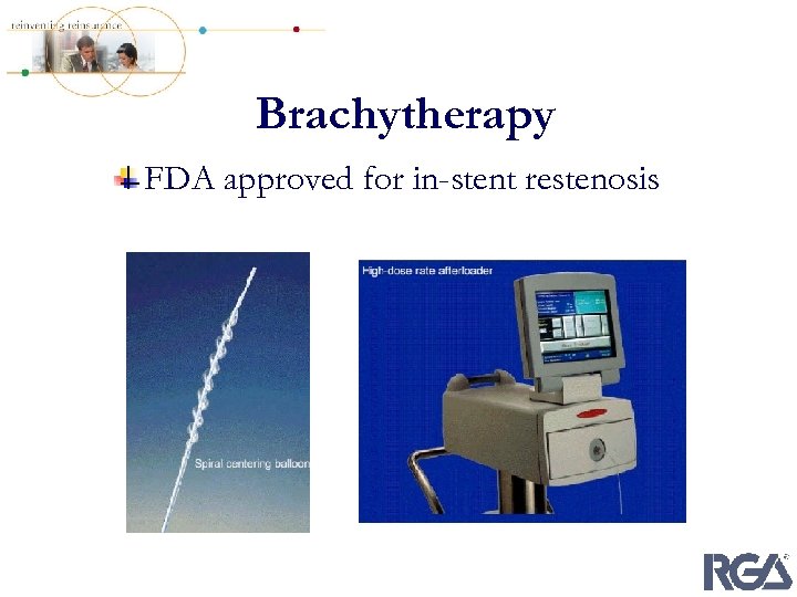 Brachytherapy FDA approved for in-stent restenosis 