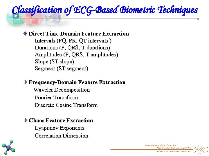 Classification of ECG-Based Biometric Techniques Direct Time-Domain Feature Extraction Intervals (PQ, PR, QT intervals