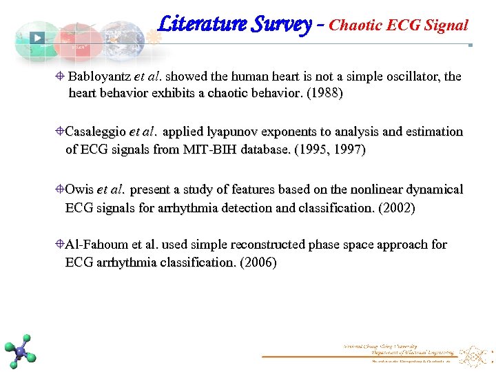 Literature Survey - Chaotic ECG Signal Babloyantz et al. showed the human heart is