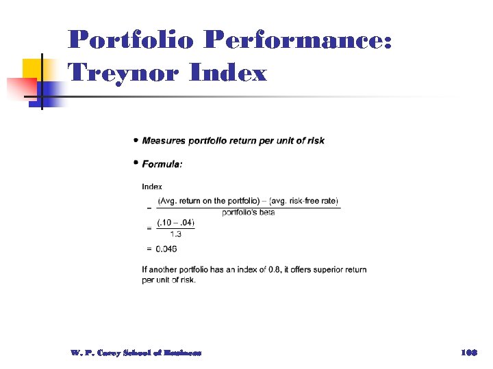 Portfolio Performance: Treynor Index W. P. Carey School of Business 108 