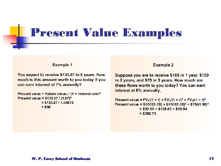 Present Value Examples W. P. Carey School of Business 17 