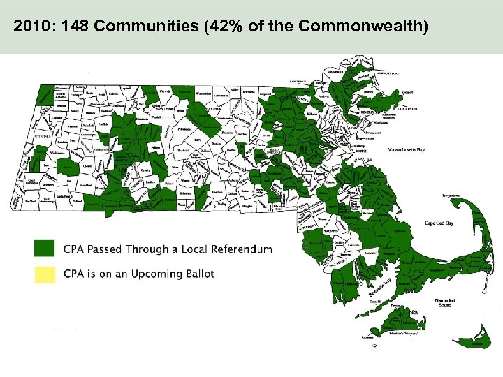 2010: 148 Communities (42% of the Commonwealth) 