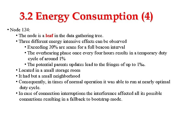 3. 2 Energy Consumption (4) • Node 124: • The node is a leaf