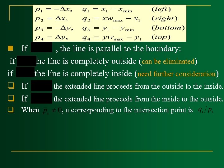 n If , the line is parallel to the boundary: if the line is