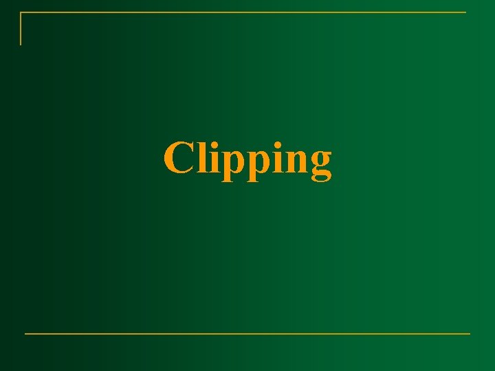 Clipping 
