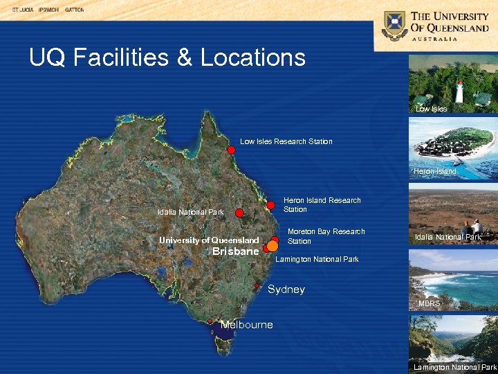 UQ Facilities & Locations Low Isles Research Station Heron Island Research Station Idalia National