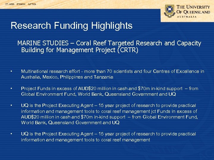 Research Funding Highlights MARINE STUDIES – Coral Reef Targeted Research and Capacity Building for