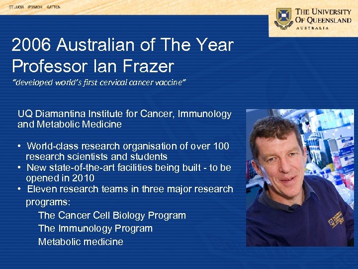 2006 Australian of The Year Professor Ian Frazer “developed world’s first cervical cancer vaccine”