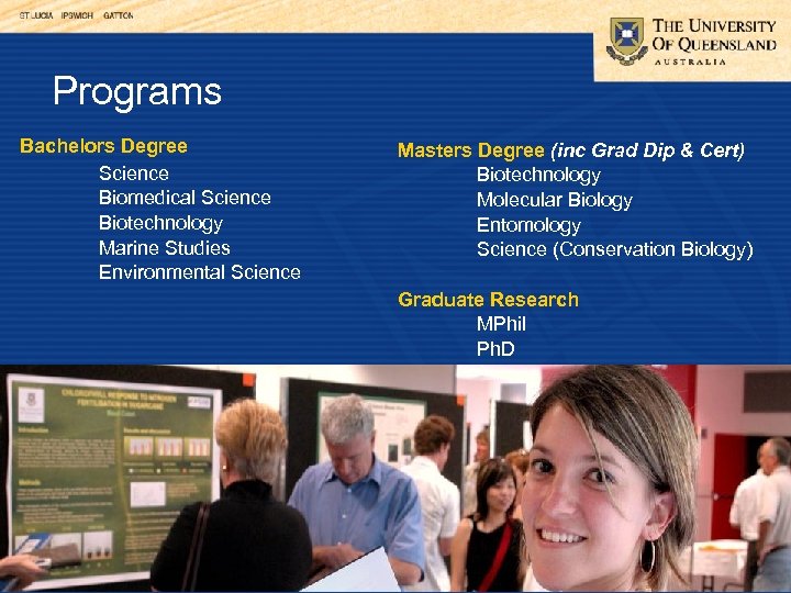 Programs Bachelors Degree Science Biomedical Science Biotechnology Marine Studies Environmental Science Masters Degree (inc