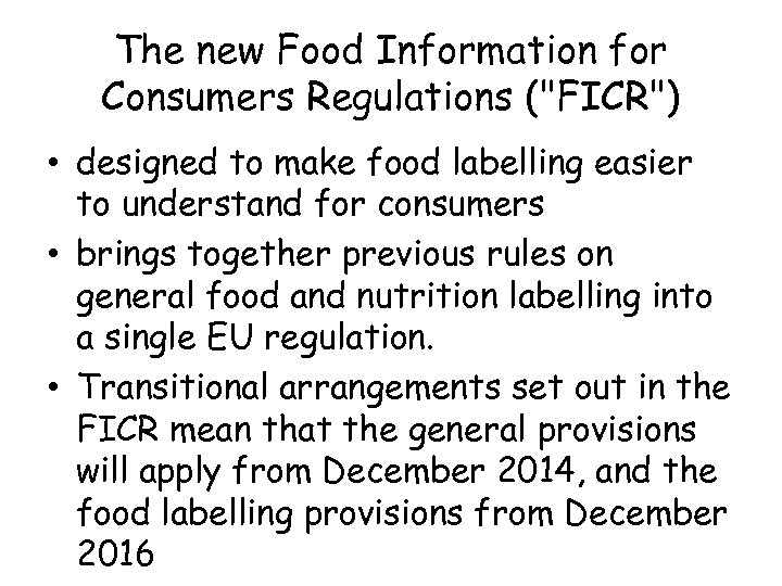 Τhe new Food Information for Consumers Regulations (