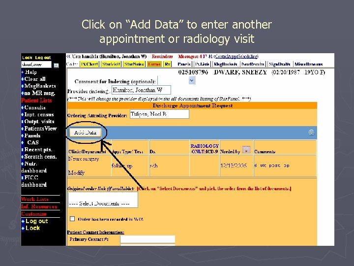 Click on “Add Data” to enter another appointment or radiology visit 