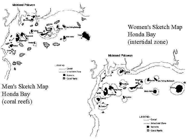 Women's Sketch Map Honda Bay (intertidal zone) Men's Sketch Map Honda Bay (coral reefs)