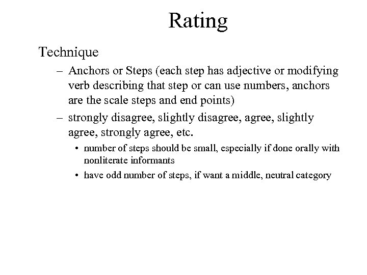 Rating Technique – Anchors or Steps (each step has adjective or modifying verb describing