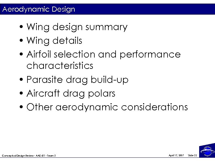 Aerodynamic Design • Wing design summary • Wing details • Airfoil selection and performance