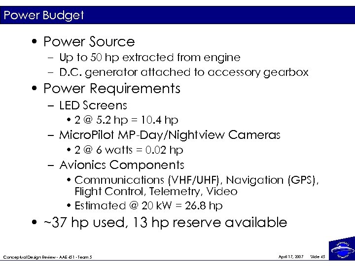 Power Budget • Power Source – Up to 50 hp extracted from engine –