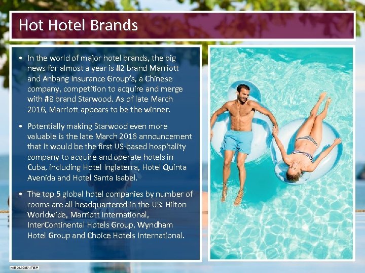 Hot Hotel Brands • In the world of major hotel brands, the big news