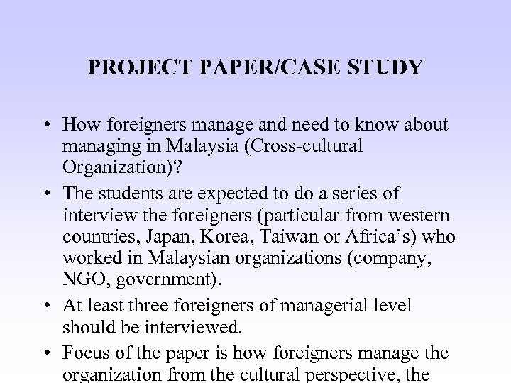PROJECT PAPER/CASE STUDY • How foreigners manage and need to know about managing in