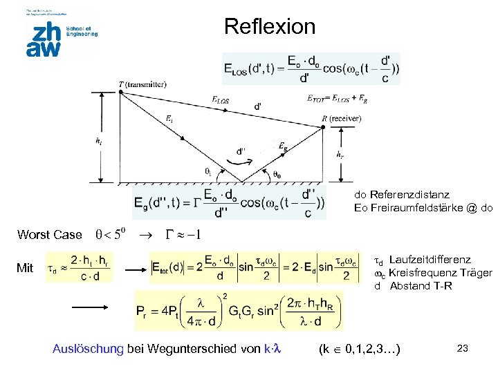 Reflexion do Referenzdistanz Eo Freiraumfeldstärke @ do Worst Case d Laufzeitdifferenz c Kreisfrequenz Träger