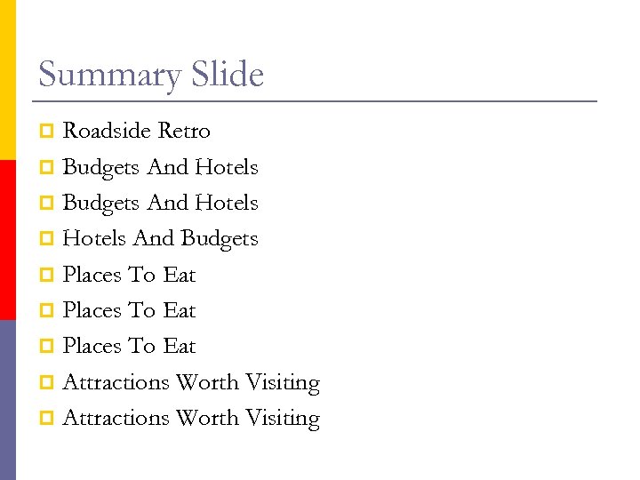 Summary Slide Roadside Retro p Budgets And Hotels p Hotels And Budgets p Places