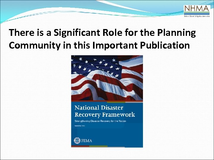 There is a Significant Role for the Planning Community in this Important Publication 