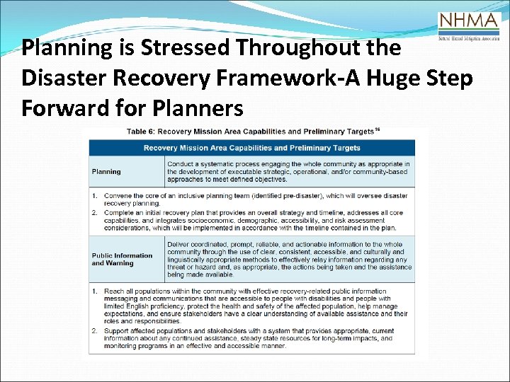Planning is Stressed Throughout the Disaster Recovery Framework-A Huge Step Forward for Planners 