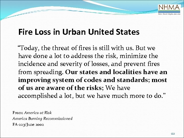 Fire Loss in Urban United States “Today, the threat of fires is still with