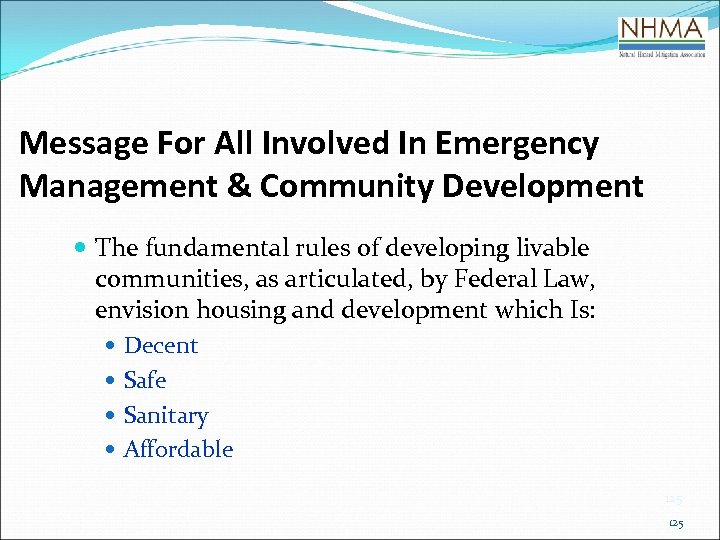 Message For All Involved In Emergency Management & Community Development The fundamental rules of