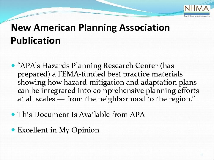 New American Planning Association Publication “APA's Hazards Planning Research Center (has prepared) a FEMA-funded