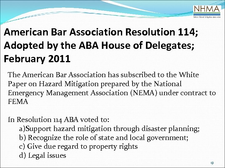 American Bar Association Resolution 114; Adopted by the ABA House of Delegates; February 2011