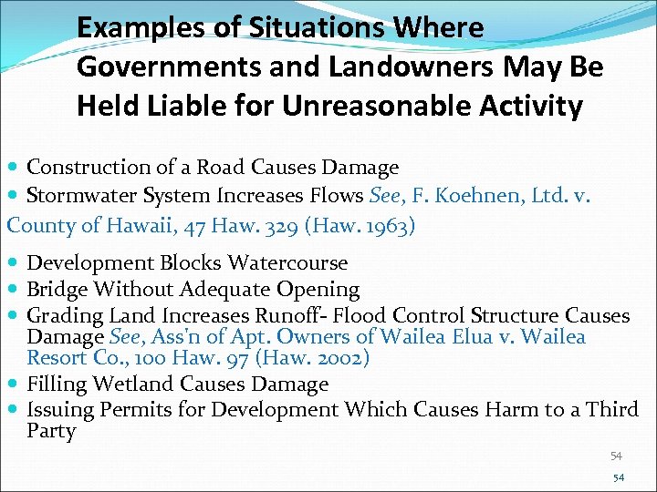 Examples of Situations Where Governments and Landowners May Be Held Liable for Unreasonable Activity