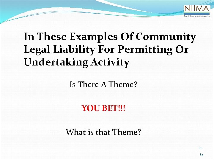 In These Examples Of Community Legal Liability For Permitting Or Undertaking Activity Is There