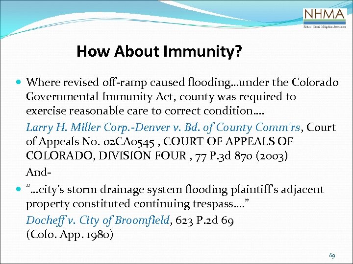 How About Immunity? Where revised off-ramp caused flooding…under the Colorado Governmental Immunity Act, county
