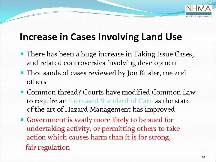 Increase in Cases Involving Land Use There has been a huge increase in Taking