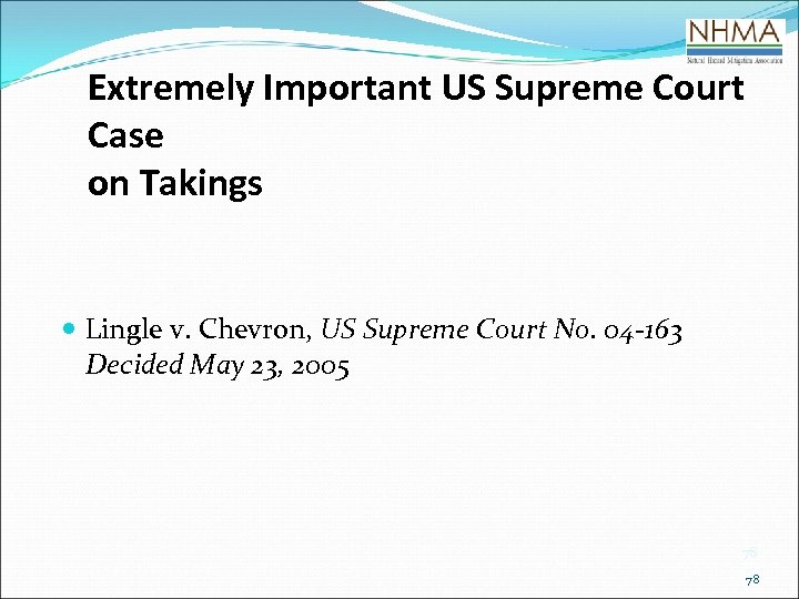 Extremely Important US Supreme Court Case on Takings Lingle v. Chevron, US Supreme Court
