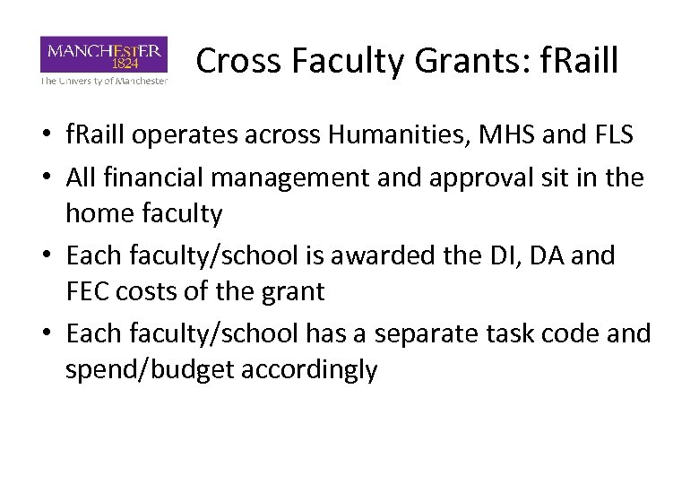 Cross Faculty Grants: f. Raill • f. Raill operates across Humanities, MHS and FLS