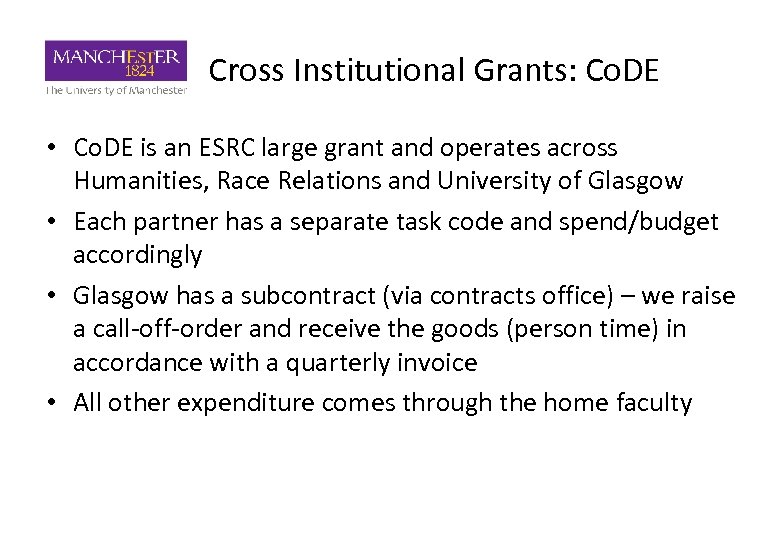 Cross Institutional Grants: Co. DE • Co. DE is an ESRC large grant and