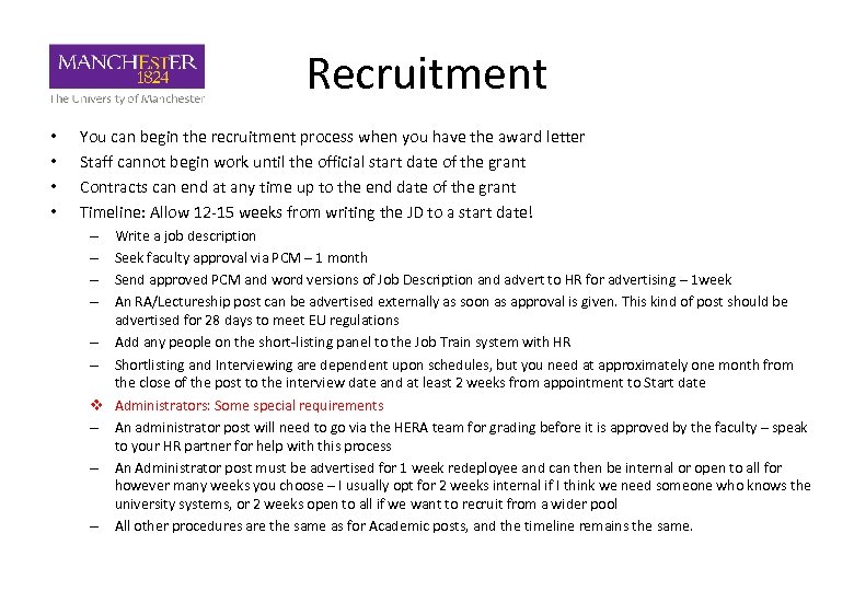 Recruitment • • You can begin the recruitment process when you have the award