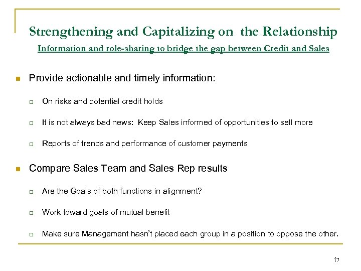 Strengthening and Capitalizing on the Relationship Information and role-sharing to bridge the gap between