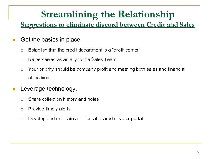 Streamlining the Relationship Suggestions to eliminate discord between Credit and Sales n Get the